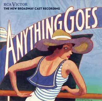 Anything Goes (1987 New Broadway Cast Recording) by Cole Porter, Patti LuPone, Howard McGillin & Bill McCutcheon album download