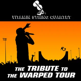 The Tribute to the Warped Tour by Vitamin String Quartet album download