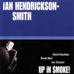 Up In Smoke! (Live) by Barak Mori, David Hazeltine, Ian Hendrickson-Smith & Joe Strasser album reviews, ratings, credits