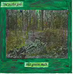 The Green Man by The Pocket Gods album reviews, ratings, credits