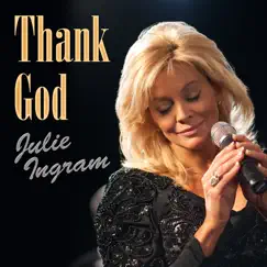 Thank God (for) Mom & Dad - Single by Julie Ingram album reviews, ratings, credits