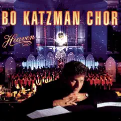 Heaven by Bo Katzman Chor album reviews, ratings, credits