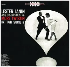 More Twistin' In High Society by Lester Lanin album reviews, ratings, credits