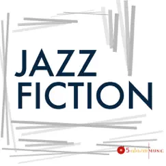 Jazz Fiction by 5 Alarm Music album reviews, ratings, credits