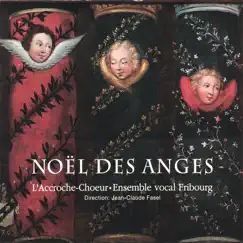 Noël Des Anges by L'Accroche-Choeur, ensemble vocal Fribourg album reviews, ratings, credits