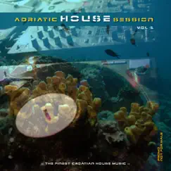 Adriatic House Session, Vol. 1 by ARCfusion album reviews, ratings, credits