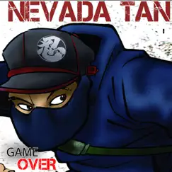 Game over - EP by Nevada Tan album reviews, ratings, credits