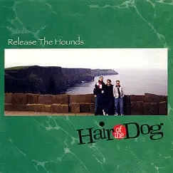 Release The Hounds by Hair of the Dog album reviews, ratings, credits