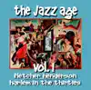 The Jazz Age, Vol. 1 - Harlem In the Thirties album lyrics, reviews, download