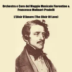 L'Elisir D'Amore (The Elixir Of Love) by Orchestra E Coro Del Maggio Musicale Fiorentino & Francesco Molinari-Pradelli album reviews, ratings, credits