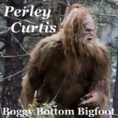 Boggy Bottom Bigfoot Song Lyrics