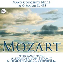 Mozart: Piano Concerto No.17 in G Major K. 453 by Nuremberg Symphony Orchestra & Alexander von Pitamic album reviews, ratings, credits