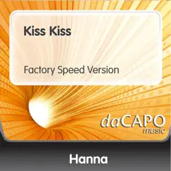 Kiss Kiss (Factory Speed Version) Song Lyrics