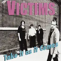 Take It As It Comes by The Victims album reviews, ratings, credits