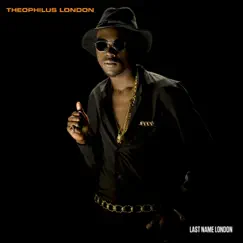 Last Name London - Single by Theophilus London album reviews, ratings, credits