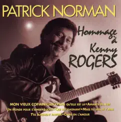 Hommage à Kenny Rogers by Patrick Norman album reviews, ratings, credits