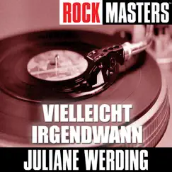 Rock Masters: Vielleicht irgendwann - EP by Juliane Werding album reviews, ratings, credits