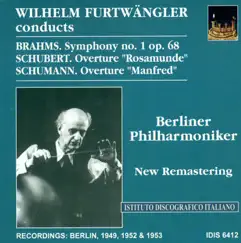 Brahms, J.: Symphony No. 1 - Schubert, F.: Overture To Rosamunde, Fursten Von Cypern - Schumann, R.: Manfred Overture (Furtwangler) (1949, 1952, 1953) by Wilhelm Furtwängler & Berlin Philharmonic album reviews, ratings, credits