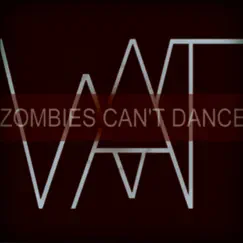 Zombies Can't Dance - Single by White Apple Tree album reviews, ratings, credits