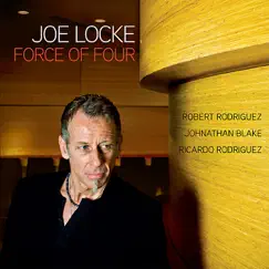 Force of Four by Joe Locke album reviews, ratings, credits