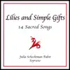 Lilies and Simple Gifts album lyrics, reviews, download