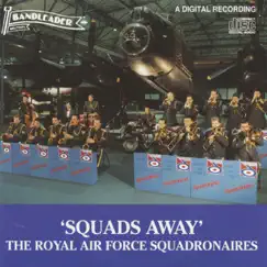 Squads Away by The Royal Air Force Squadronaires album reviews, ratings, credits