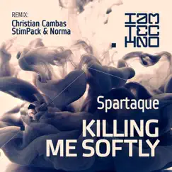Killing Me Softly - Single by Spartaque album reviews, ratings, credits