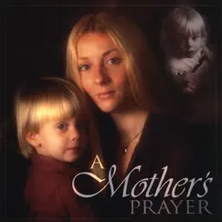 A Mother's Prayer, Country Short Version (feat. Melissa Duval) Song Lyrics