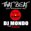 That Beat (813 Breakbeat Mix) [feat. Felicia] - Single album lyrics, reviews, download
