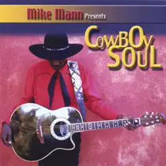 Mike Mann Presents Cowboy Soul by Cowboy Soul album reviews, ratings, credits