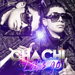 Let's Go - Single by Chachi Fuentes album reviews, ratings, credits