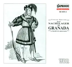 Kreutzer: Das Nachtlager In Granada by Cornelius Hauptmann, Helmut Froschauer, Cologne Radio Chorus & Cologne Radio Orchestra album reviews, ratings, credits