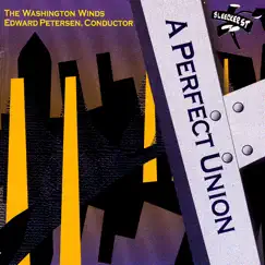 A Perfect Union by Edward Petersen, The Washington Winds & The Washington Winds & Edward Petersen album reviews, ratings, credits