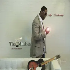 My Testimony by Tha Minista album reviews, ratings, credits