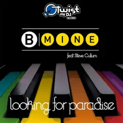 Looking for Paradise (feat. Steve Cullum) - Single by B.Mine album reviews, ratings, credits