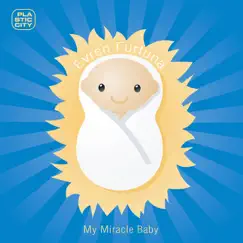 My Miracle Baby - Single by Evren Furtuna album reviews, ratings, credits