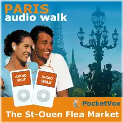 Audio Walk : Paris - The Saint-Ouen Flea Market by PocketVox album reviews, ratings, credits