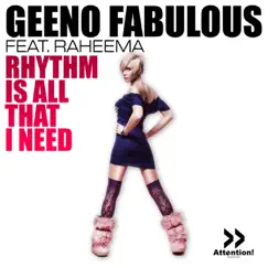 Rhythm Is All That I Need (Extended Mix) [feat. Raheema] Song Lyrics