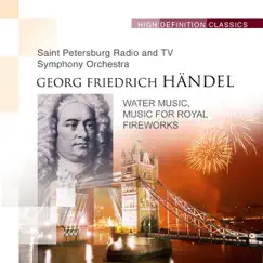 Water Music Music for Royal Fireworks by Saint Petersburg Radio and TV Symphony Orchestra album reviews, ratings, credits