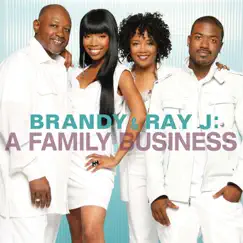 A Family Business by Brandy & Ray J album reviews, ratings, credits