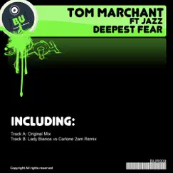 Deepest Fear (feat Jazz) - Single by Tom Marchant album reviews, ratings, credits