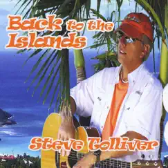 Back to the Islands by Steve Tolliver album reviews, ratings, credits