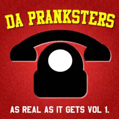 As Real as It Gets, Vol 1. by Da Pranksters album reviews, ratings, credits