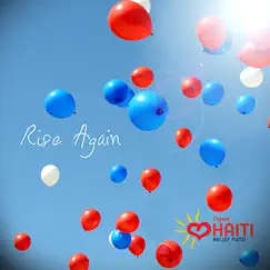 Rise Again (Digicel Haiti Relief Fund) - Single by Various Artists album reviews, ratings, credits