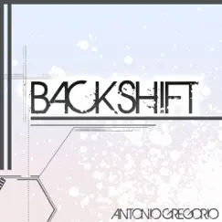 Backshift - Single by Antonio Gregorio album reviews, ratings, credits