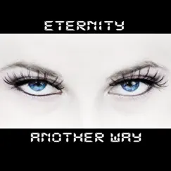 Another Way - Single by Eternity album reviews, ratings, credits