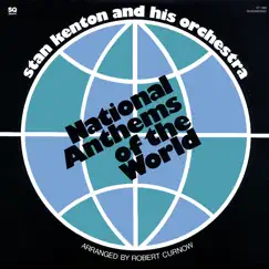 National Anthems of the World by Stan Kenton and His Orchestra album reviews, ratings, credits