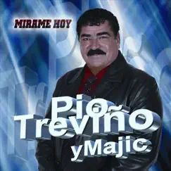 Mirame Hoy by Pio Trevino y Majic album reviews, ratings, credits