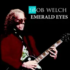 Emerald Eyes by Bob Welch album reviews, ratings, credits