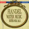 Handel: Water Music Suites 1 & 2 album lyrics, reviews, download